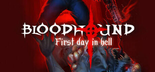 Bloodhound: First day in hell