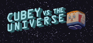 Cubey vs. the Universe