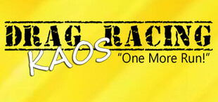 Drag Racing Kaos - "One More Run"