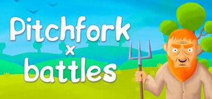 Pitchfork battles