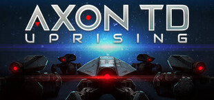 Axon TD: Uprising - Tower Defense