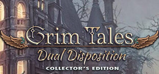 Grim Tales: Dual Disposition Collector's Edition