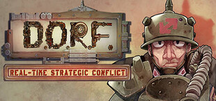 D.O.R.F. Real-Time Strategic Conflict