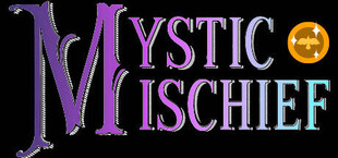 Mystic Mischief