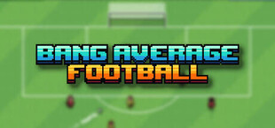 Bang Average Football