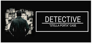 DETECTIVE - Stella Porta case