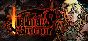 The Nameless: Slay Dragon