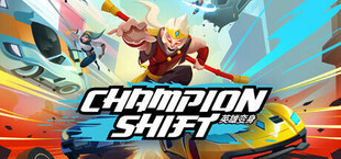 Champion Shift