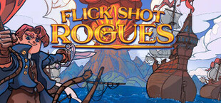 Flick Shot Rogues