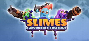 Slimes - Cannon Combat