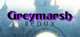 Greymarsh Redux