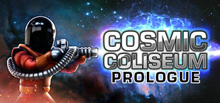 Cosmic Coliseum: Prologue