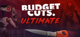 Budget Cuts Ultimate