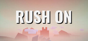 Rush On