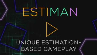 Estiman: Game of Estimation