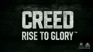 Creed: Rise to Glory