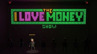 The 'I Love Money' Show