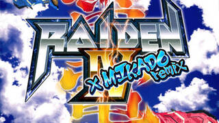 Raiden IV x MIKADO remix