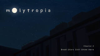 Molytropia: Dead Stars Still Shine Here