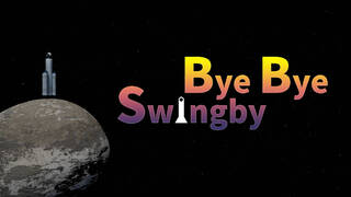 Bye Bye Swingby