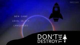 Don't Destroy The Rocket