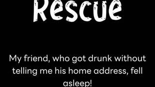 Tipsy Rescue