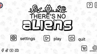 There's No Aliens