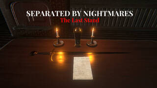 Separated by Nightmares: The Last Stand