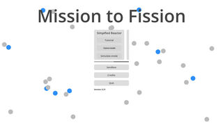 Mission To Fission