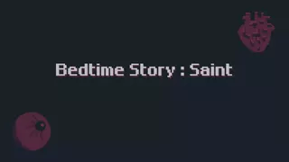 Bedtime Story : Saint