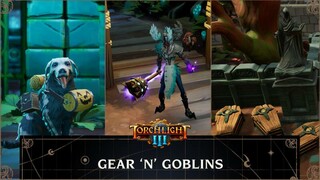 Для Torchlight III вышло хэллоуинское обновление «Gear 'N' Goblins»