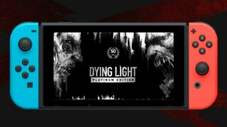 Состоялся релиз Dying Light на Nintendo Switch