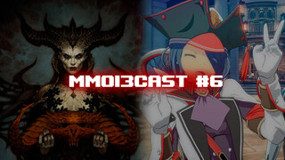 MMO13Cast #6 — Blue Protocol превзойдет ожидания, Diablo IV уже тестируют, «весомые аргументы» ToF