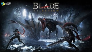 Появился первый трейлер мобильной ARPG Blade: Re.Action с небольшой демонстрацией геймплея