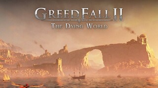 В стадии раннего доступа вышла ролевая игра GreedFall II: The Dying World