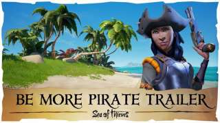 Трейлер BeMorePirate для Sea of Thieves 