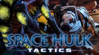 Предзаказ Space Hulk: Tactics и новый геймплейный трейлер