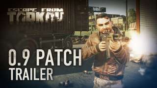 Трейлер обновления 0.9.0 для Escape from Tarkov